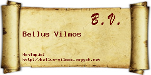Bellus Vilmos névjegykártya
